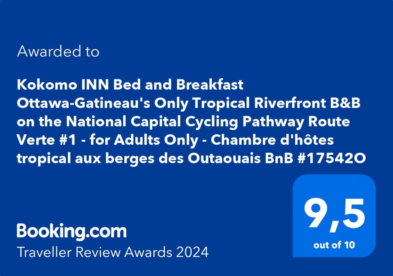 Kokomo Inn Bed And Breakfast Ottawa-Gatineau'S Only Tropical Riverfront B&B On The National Capital Cycling Pathway Route Verte #1 - For Adults Only - Chambre D'Hotes Tropical Aux Berges Des Outaouais Bnb #17542O ภายนอก รูปภาพ